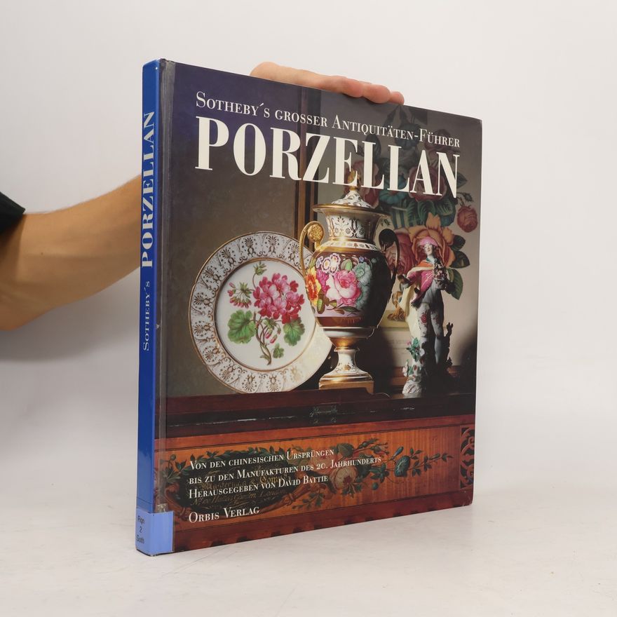 Kolektív autorov Sotheby's grosser Antiquitäten-Führer Porzellan