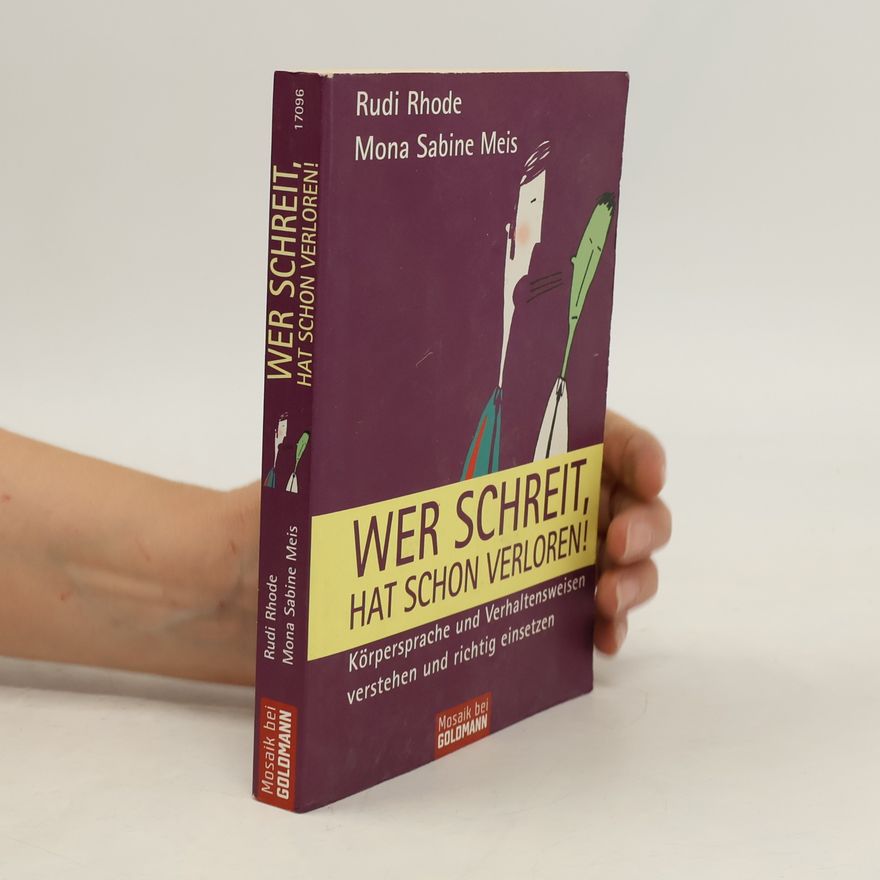 Mona Sabine Meis Wer schreit, hat schon verloren!