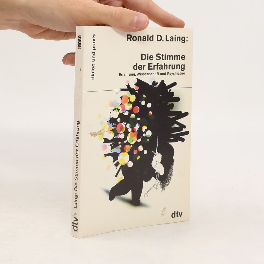 R. D. Laing Die Stimme der Erfahrung