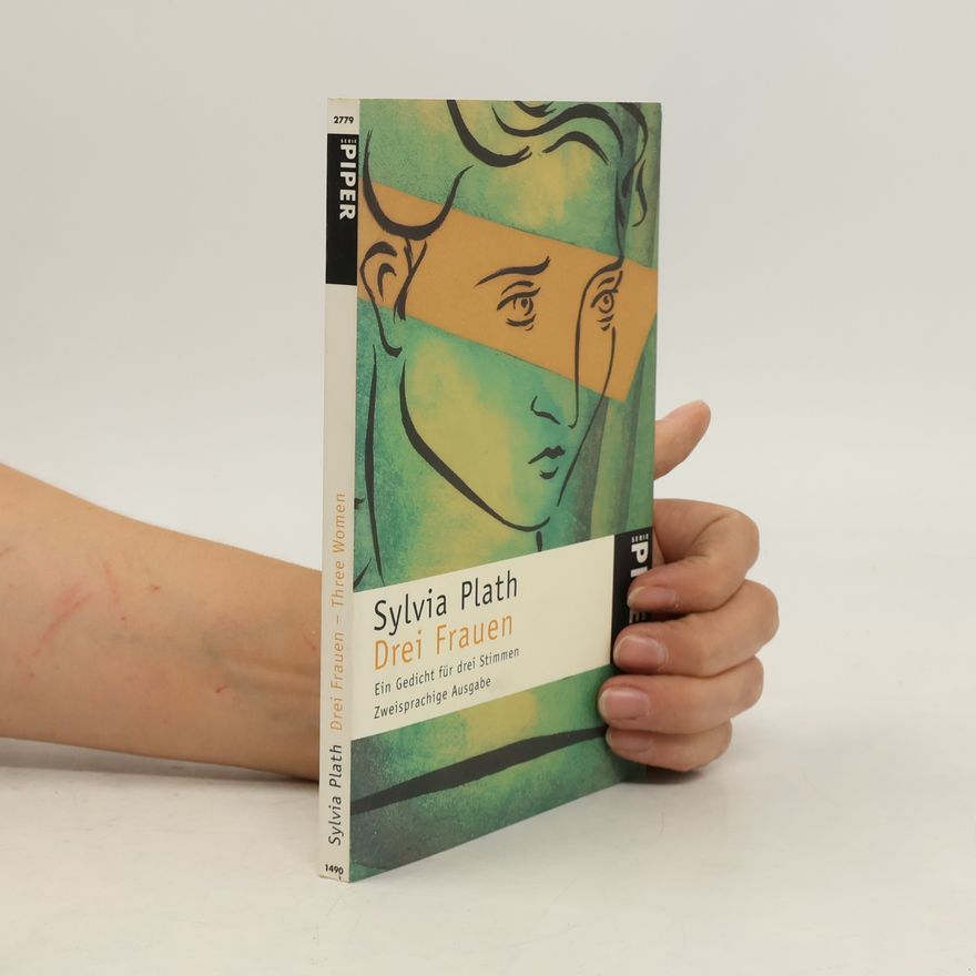 Sylvia Plath Drei Frauen
