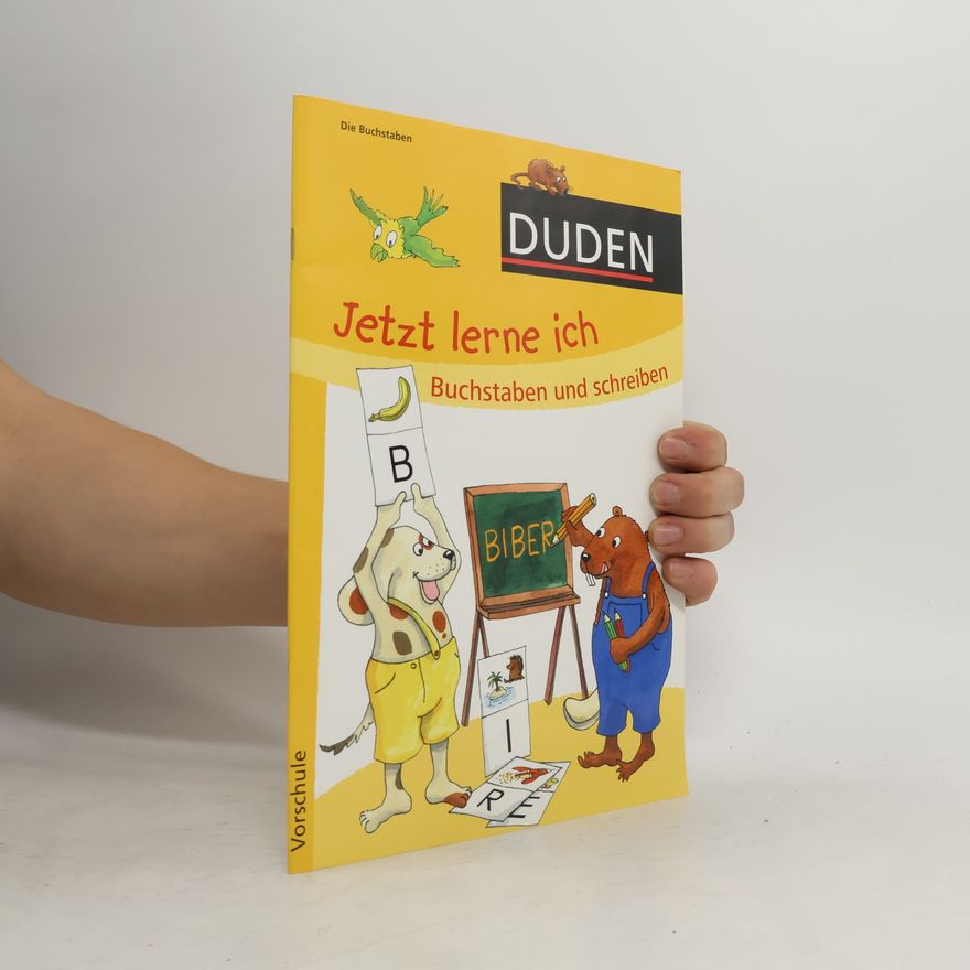 Ute Müller Jetzt lerne ich Buchstaben und schreiben (ab 5): Vorschule (Duden - Jetzt lerne ich)