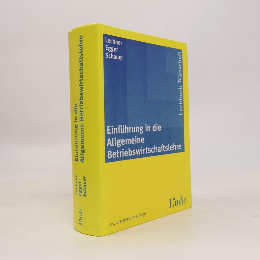 Reinbert Schauer Einführung in die allgemeine Betriebswirtschaftslehre
