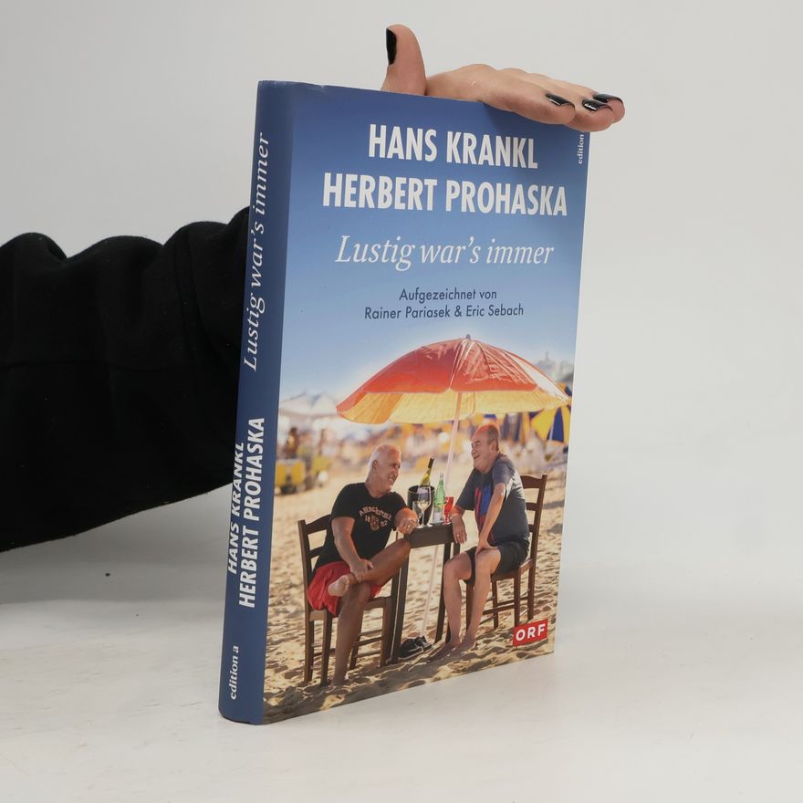 Herbert Prohaska Lustig war's immer