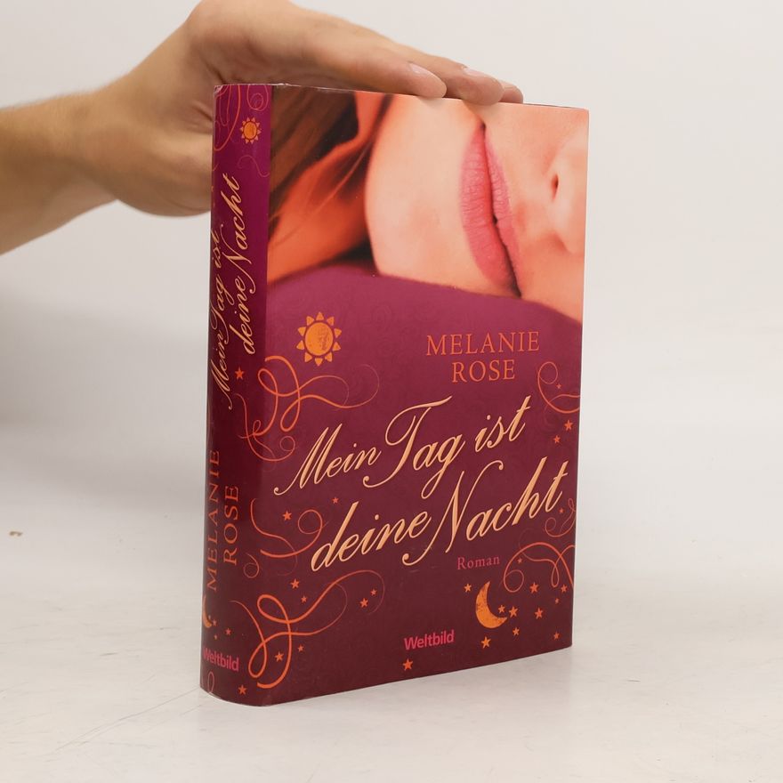 Melánie Rose Mein Tag ist deine Nacht