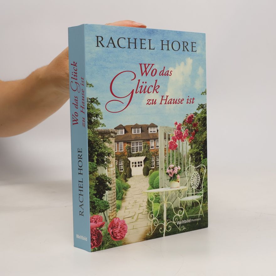 Rachel Hore Wo das Glück zu Hause ist