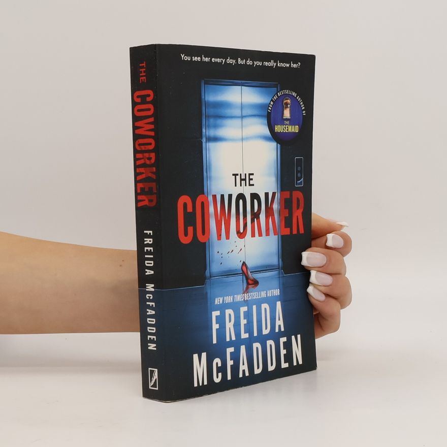 Freida McFadden The Coworker