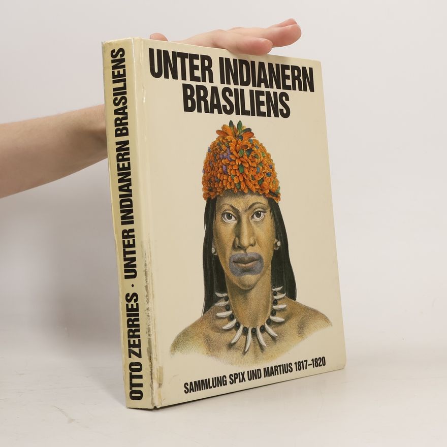 Otto Zerries Unter Indianern Brasiliens
