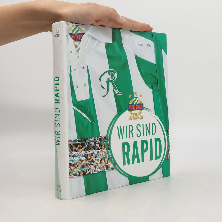 Peter Linden Wir sind Rapid
