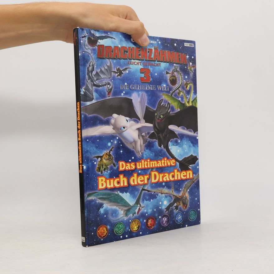 Carolin Böttler Drachenzähmen leicht gemacht 3: die geheime Welt - das ultimative Buch der Drachen