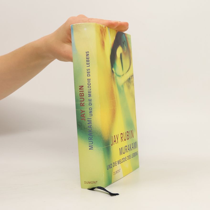 Jay Rubin Murakami und die Melodie des Lebens