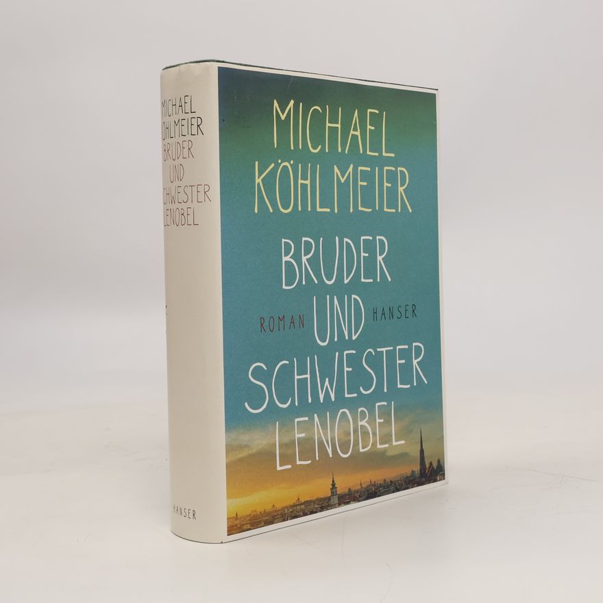 Michael Köhlmeier Bruder und Schwester Lenobel