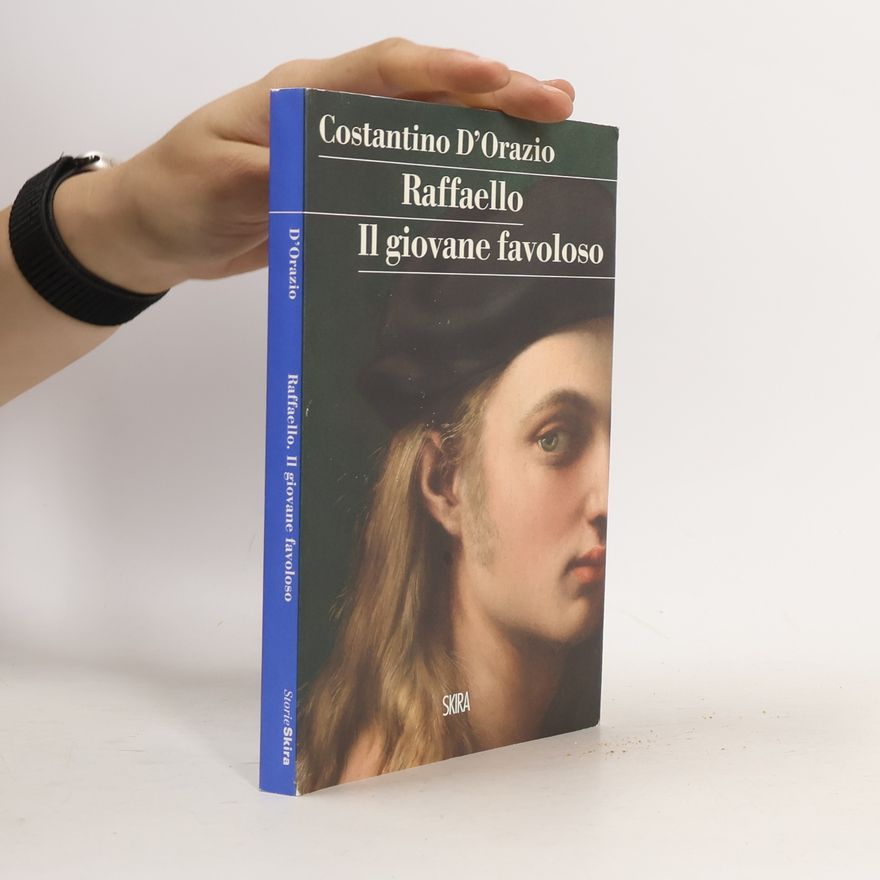 Costantino DOrazio StorieSkira: Raffaello. Il giovane favoloso