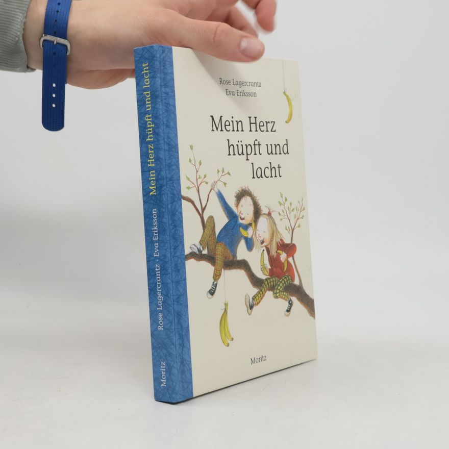 Rose Lagercrantz Mein Herz hüpft und lacht