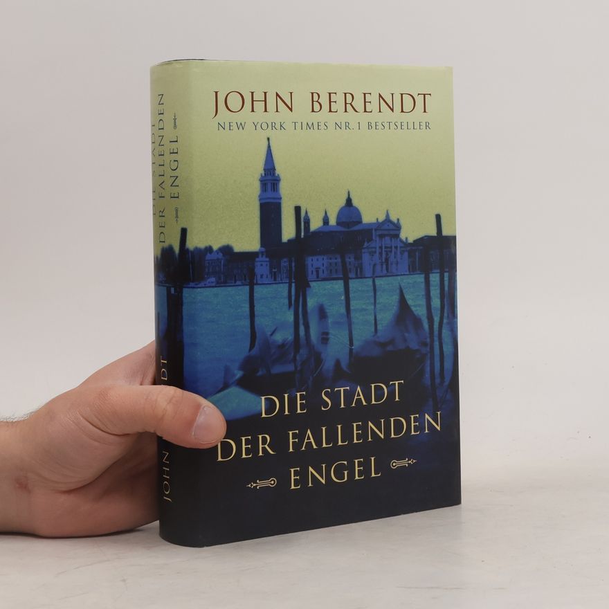 John Berendt Die Stadt der fallenden Engel