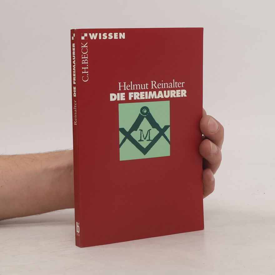 Helmut Reinalter Die Freimaurer