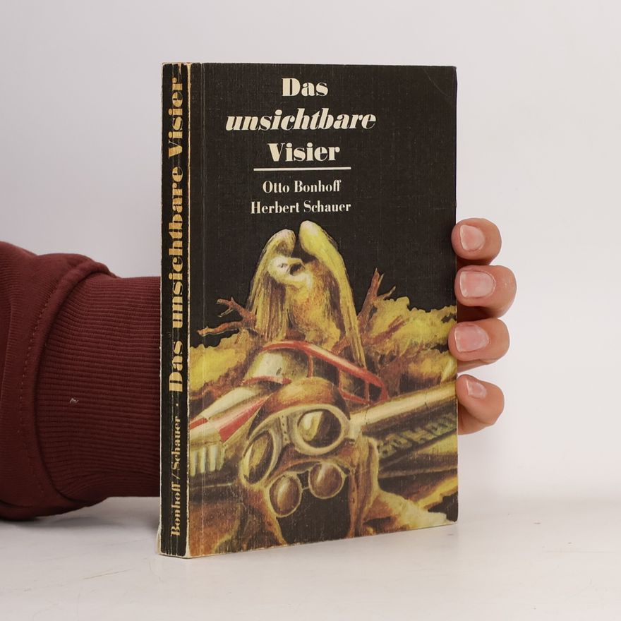 Otto Bonhoff Das unsichtbare Visier