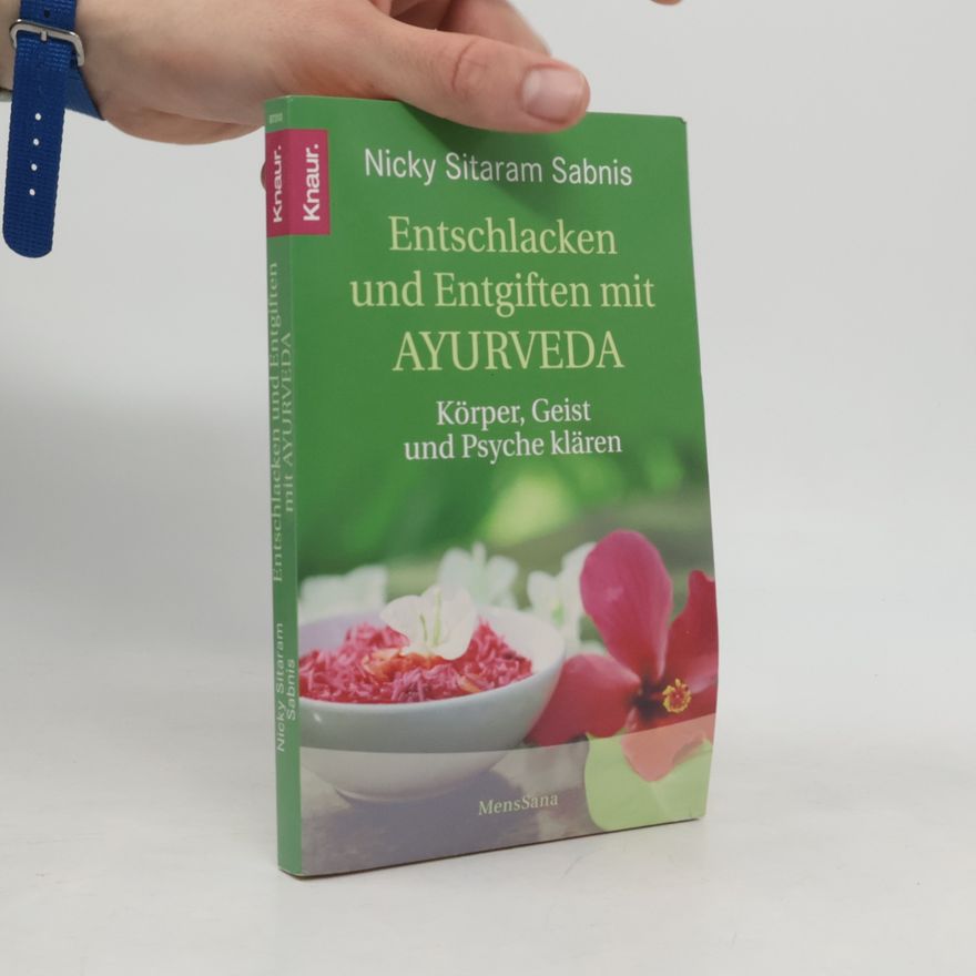 Nicky Sitaram Sabnis Entschlacken und Entgiften mit Ayurveda