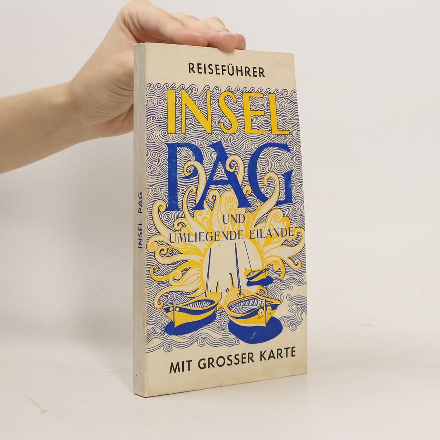 Ruth Hirschmann Insel Pag und Umliegende Eilande