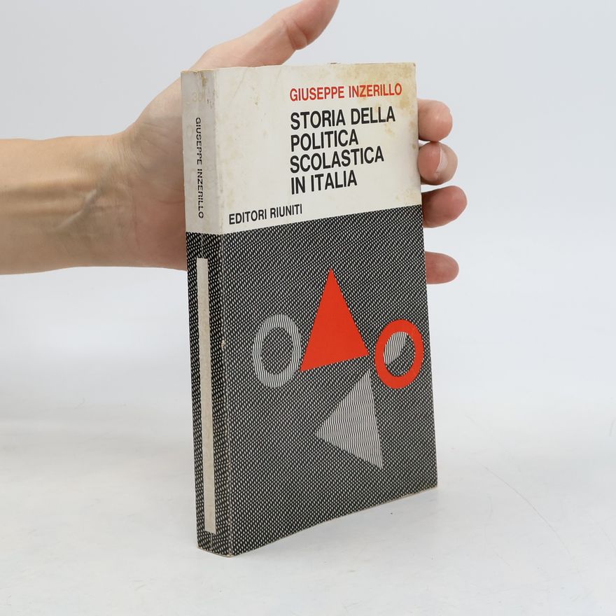 Giuseppe Inzerillo Storia della politica scolastica in Italia