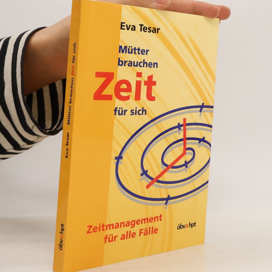 Eva Tesar Mütter brauchen Zeit für sich