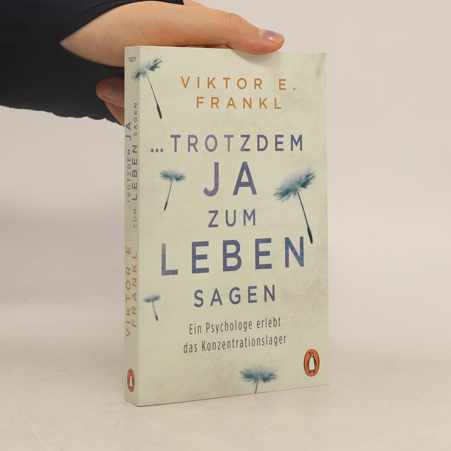 Viktor Emil Frankl ... trotzdem Ja zum Leben sagen