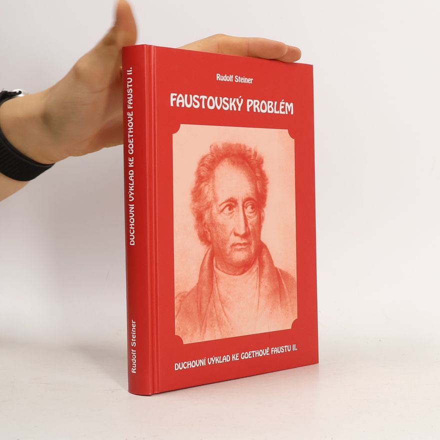 Rudolf Steiner Faustovský problém