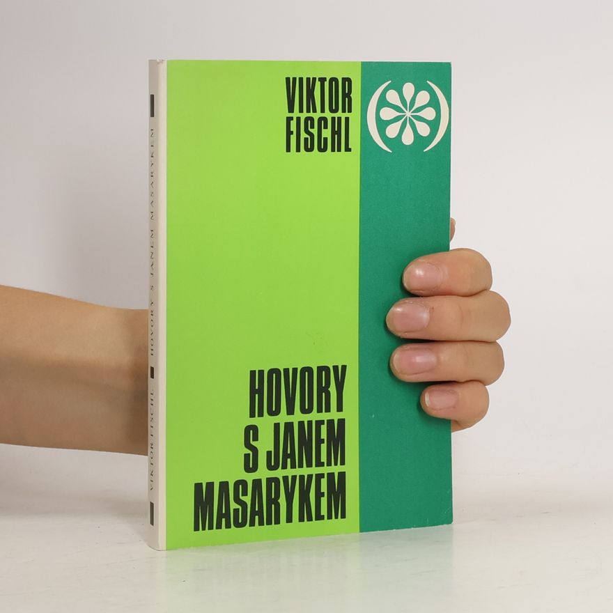 Viktor Fischl Hovory s Janem Masarykem