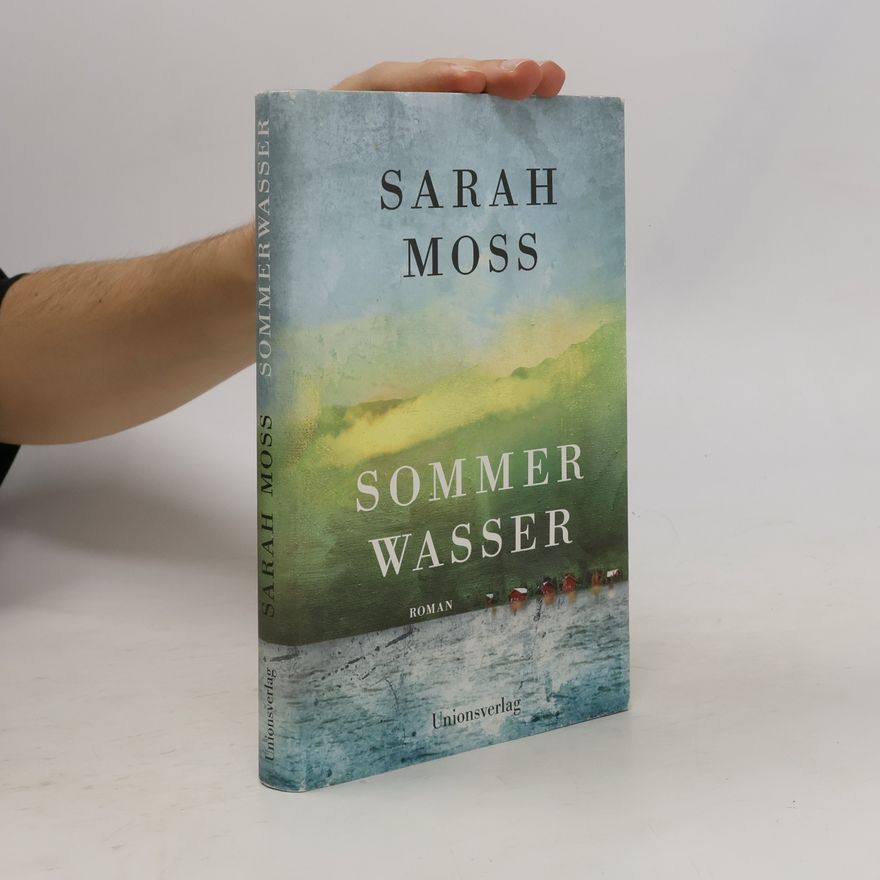 Sarah Moss Sommerwasser