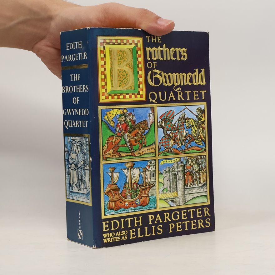 Edith Pargeter The Brothers of Gwynedd Quartet