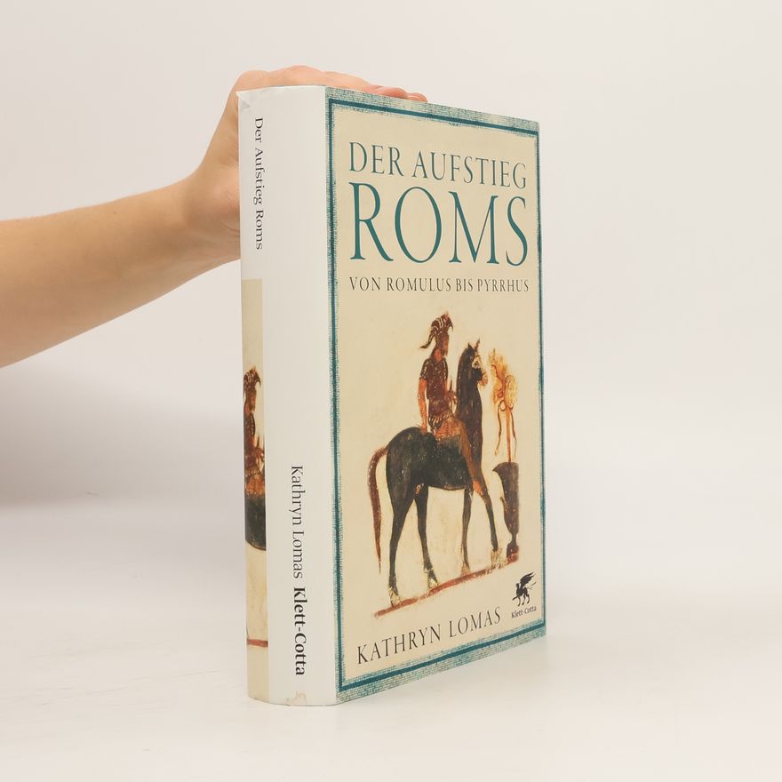 Kathryn Lomas Der Aufstieg Roms