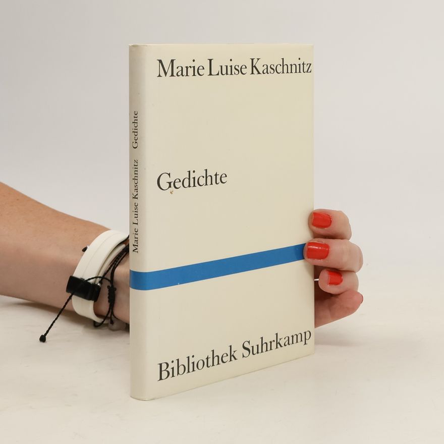Marie Luise Kaschnitz Gedichte