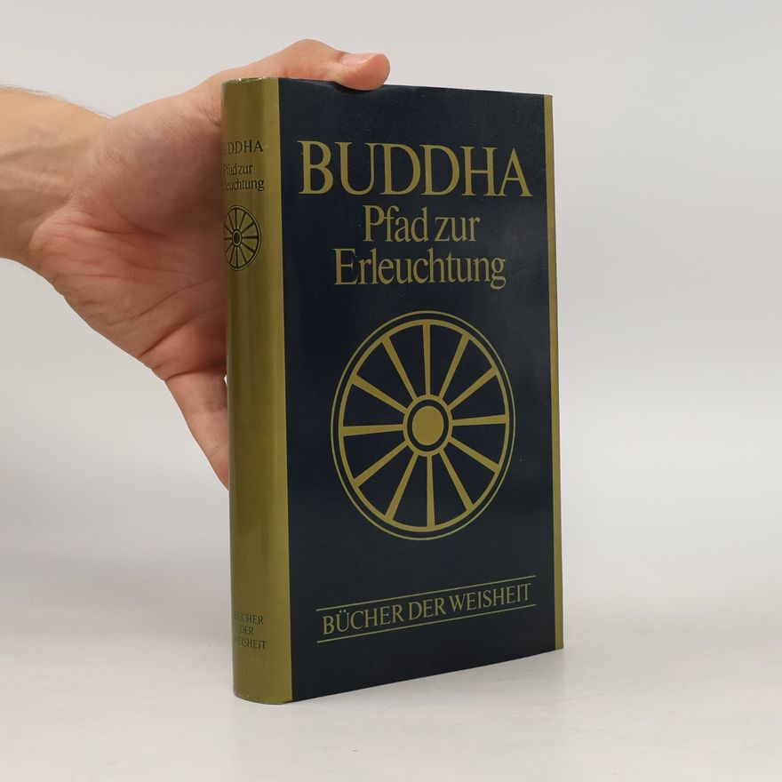 Autorenkollektiv Buddha: Pfad zur Erleuchtung