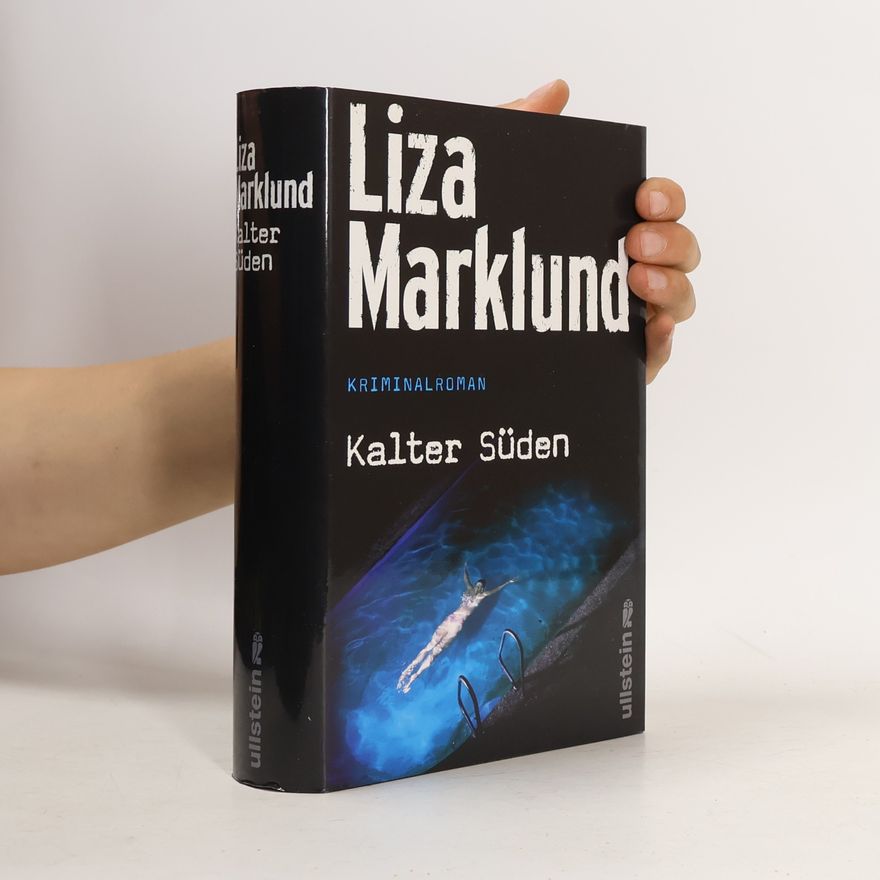 Liza Marklund Kalter Süden