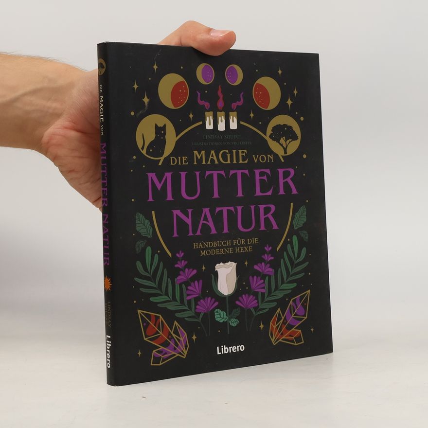 Lindsay Squire Die Magie von Mutter Natur