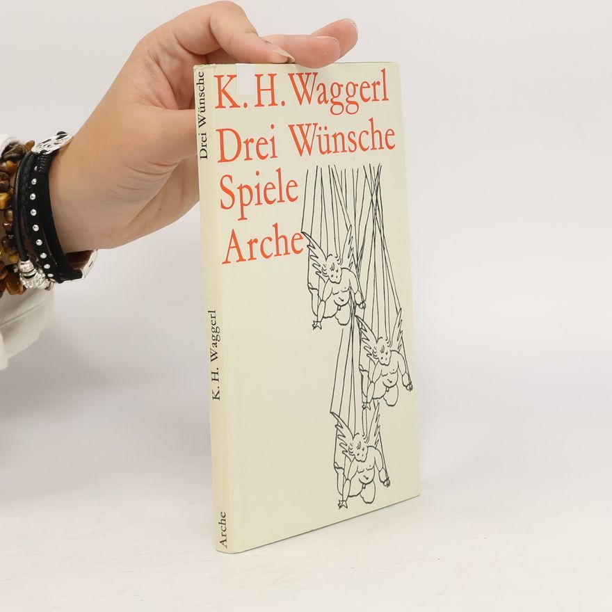 Karl Heinrich Waggerl Drei Wünsche