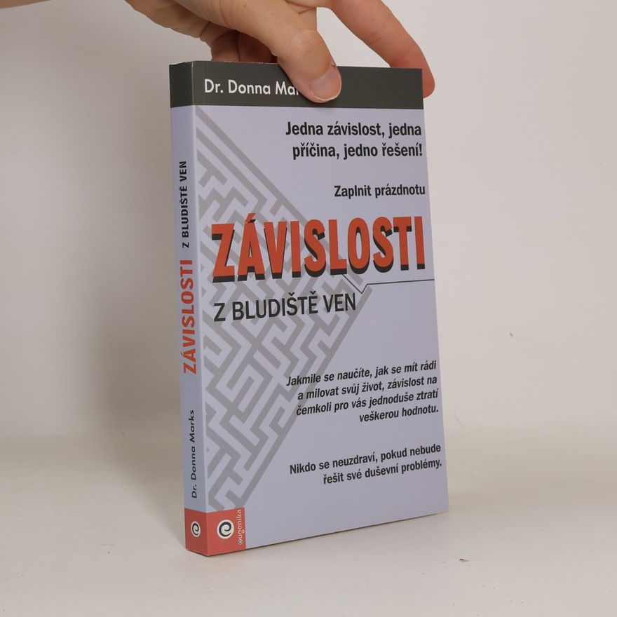 Donna Marks Závislosti. Z bludiště ven