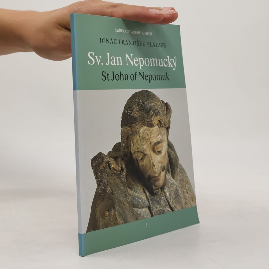 Ivana Vernerová Ignác František Platzer, Sv. Jan Nepomucký