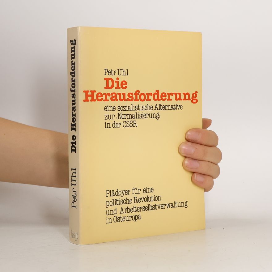 Petr Uhl Die Herausforderung
