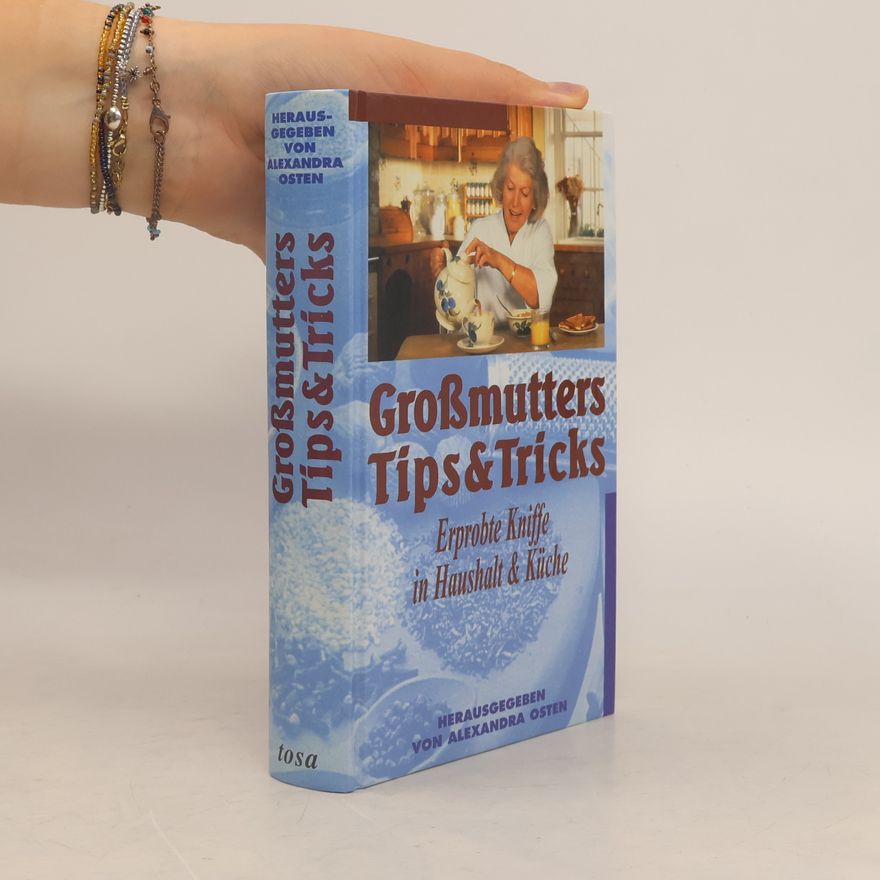 Alexandra Osten Großmutters Tips & Tricks