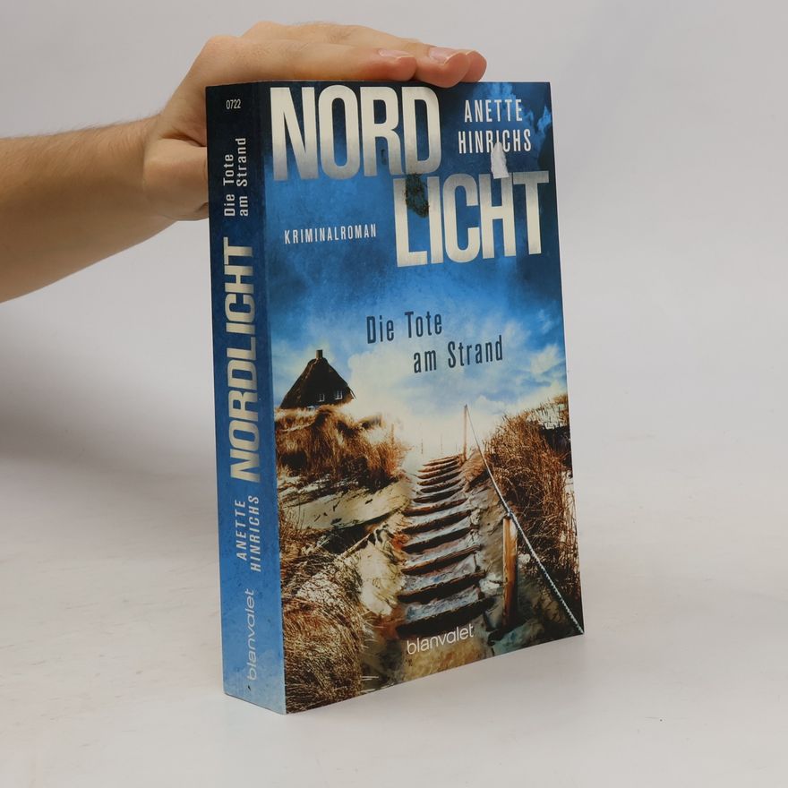Anette Hinrichs Nordlicht. Die Tote am Strand