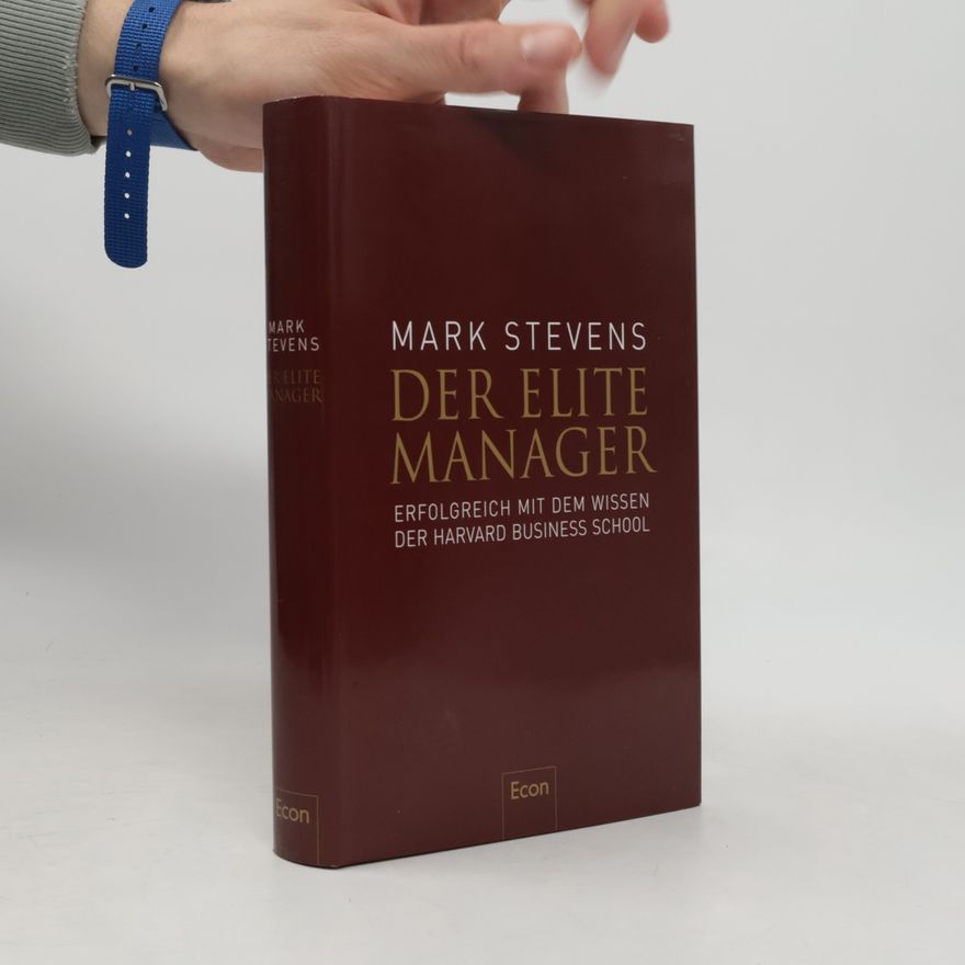 Mark Stevens Der Elite-Manager