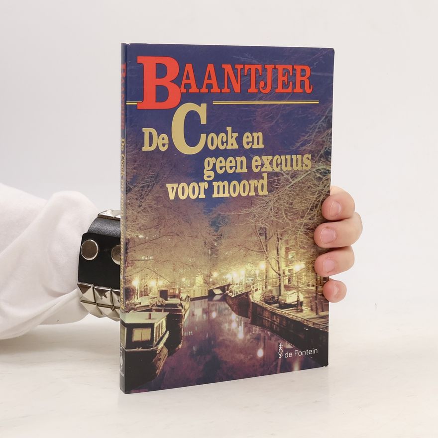 Albert C. Baantjer De Cock en geen excuus voor moord