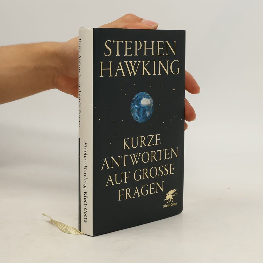 Stephen Hawking Kurze Antworten auf grosse Fragen
