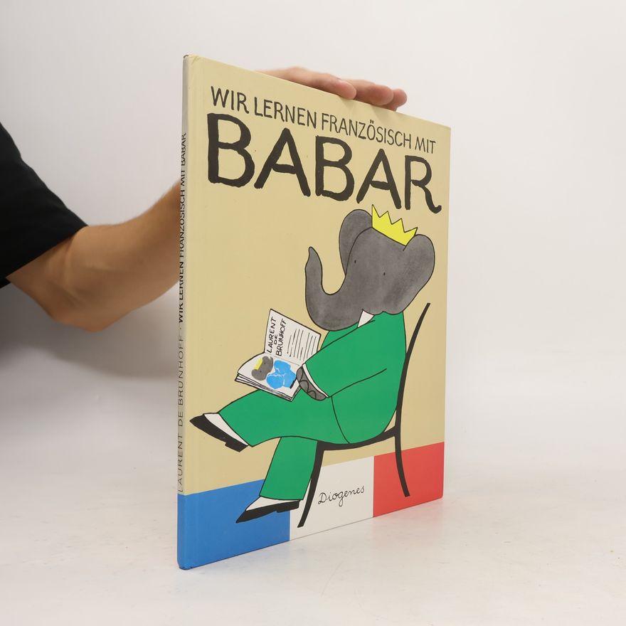 Brunhoff, Laurent de Wir lernen Französisch mit Babar