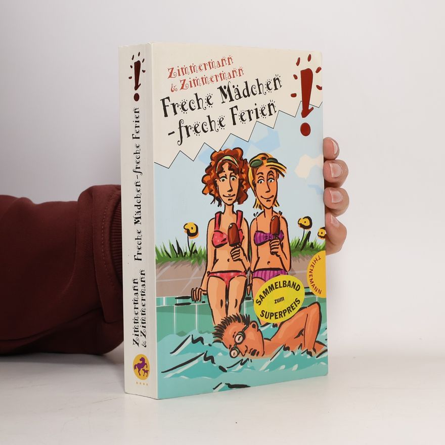 Irene Zimmermann Freche Mädchen - freche Ferien!