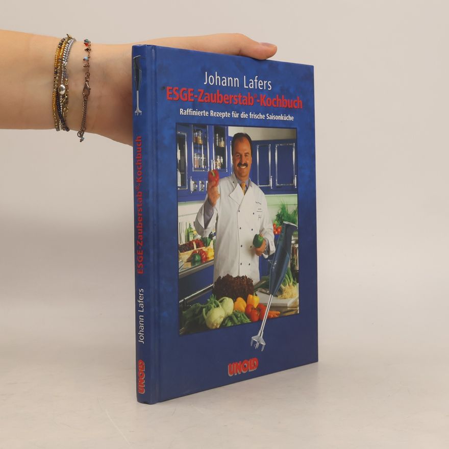 Johann Lafers ESGE-Zauberstab-Kochbuch