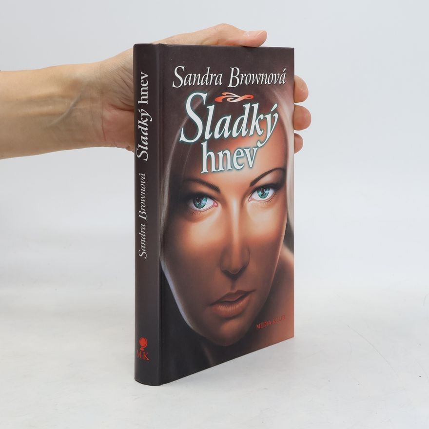 Sandra Brown Sladký hnev