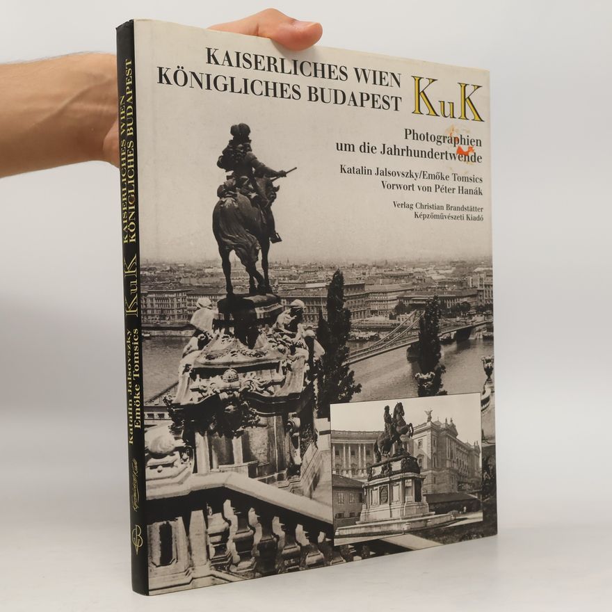 Katalin Jalsovszky KuK kaiserliches Wien, königliches Budapest