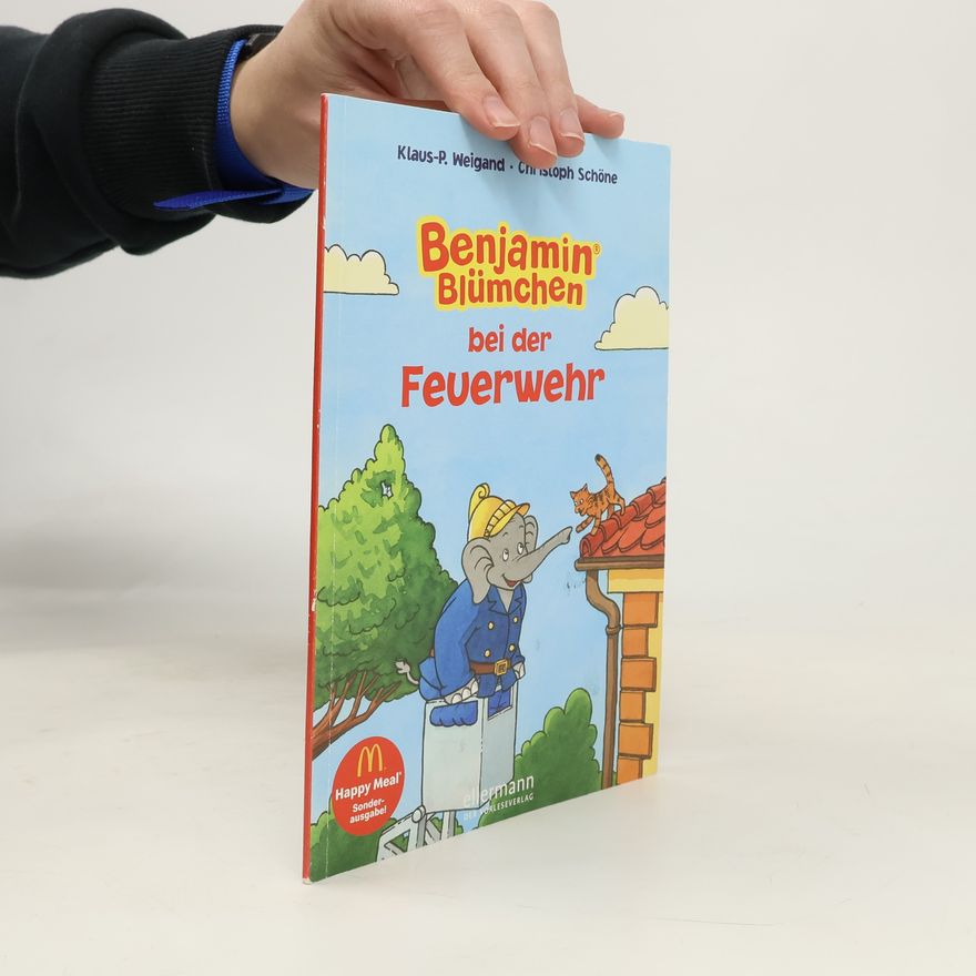 Klaus P. Weigand Benjamin Blümchen bei der Feuerwehr