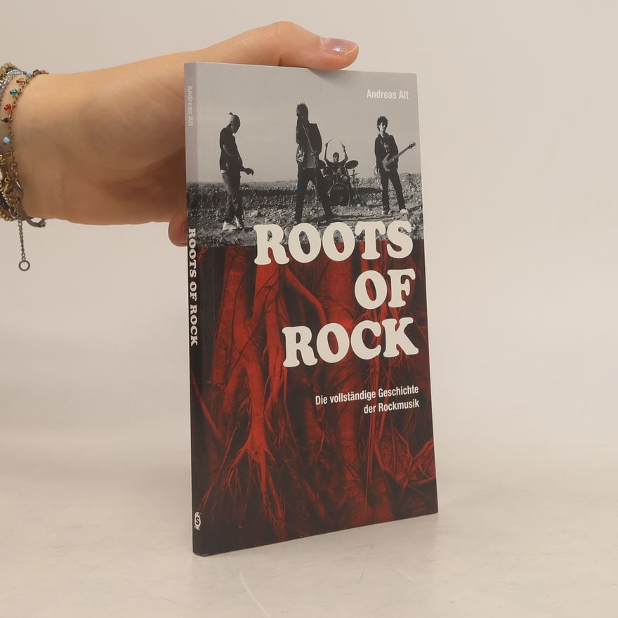 Andreas Alt Roots of Rock